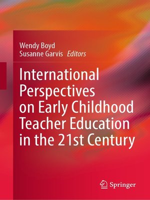 cover image of International Perspectives on Early Childhood Teacher Education in the 21st Century